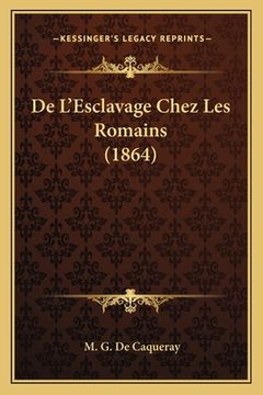 portada De L'Esclavage Chez Les Romains (1864) (in French)