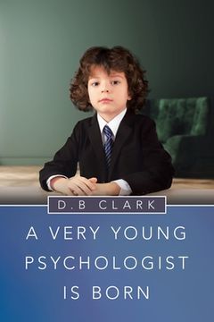 portada A Very Young Psychologist Is Born (en Inglés)