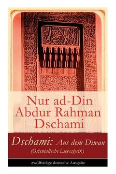 portada Dschami: Aus dem Diwan (Orientalische Liebeslyrik) (en Inglés)