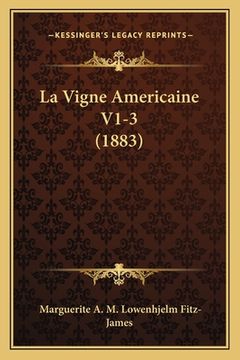 portada La Vigne Americaine V1-3 (1883) (in French)