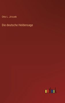 portada Die deutsche Heldensage (en Alemán)