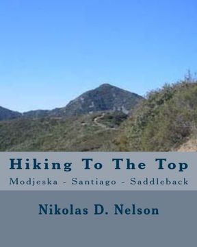 portada Hiking To The Top: Modjeska - Santiago - Saddleback (Revised Edition) (Volume 1)