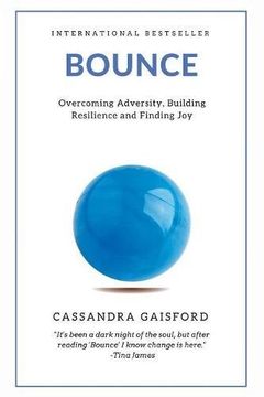 portada Bounce: Overcoming Adversity, Building Resilience, and Finding Joy (Health & Happiness)