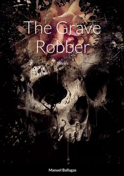 portada The Grave Robber: Stories (in English)