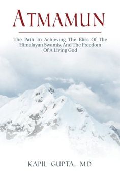 portada Atmamun: The Path to Achieving the Bliss of the Himalayan Swamis. And the Freedom of a Living God. (en Inglés)
