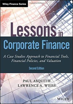 portada Lessons in Corporate Finance: A Case Studies Approach to Financial Tools, Financial Policies, and Valuation (Wiley Finance) (en Inglés)