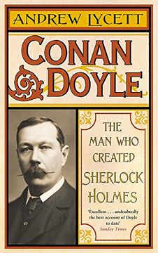 portada Conan Doyle: The man who Created Sherlock Holmes (en Inglés)