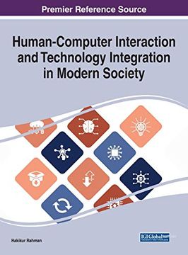 portada Human-Computer Interaction and Technology Integration in Modern Society (Advances in Human and Social Aspects of Technology) 