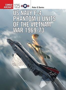 portada Us Navy f-4 Phantom ii Units of the Vietnam war 1969-73 (Combat Aircraft) 