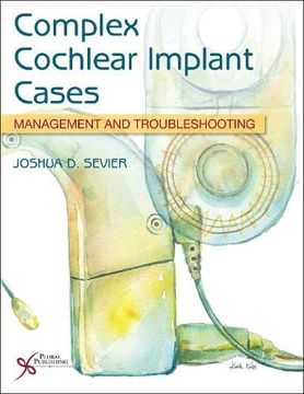 portada Complex Cochlear Implant Cases: Management and Troubleshooting (en Inglés)