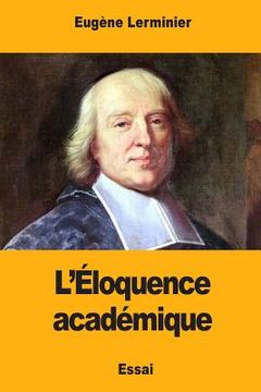 portada L'Éloquence académique (en Francés)