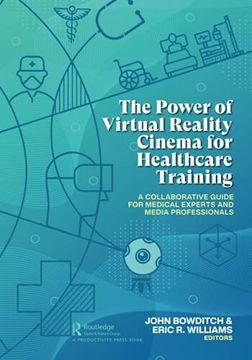 portada The Power of Virtual Reality Cinema for Healthcare Training: A Collaborative Guide for Medical Experts and Media Professionals (in English)