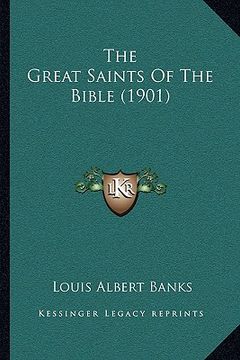 portada the great saints of the bible (1901) (en Inglés)