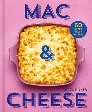 portada Mac & Cheese: 60 Super Tasty Recipes