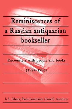 portada reminiscences of a russian antiquarian bookseller: encounters with people and books (1924-1986) (en Inglés)