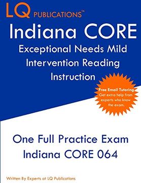 portada Indiana Core Exceptional Needs - Mild Intervention: One Full Practice Exam - Free Online Tutoring - Updated Exam Questions (en Inglés)