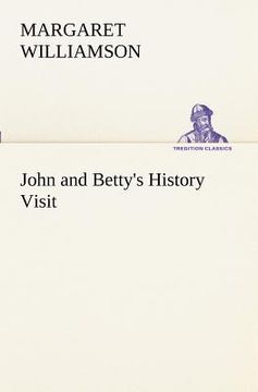 portada john and betty's history visit