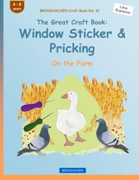 portada BROCKHAUSEN Craft Book Vol. 10 - The Great Craft Book: Window Sticker & Pricking: On the Farm (Little Explorers) (Volume 6)
