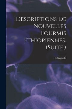 portada Descriptions De Nouvelles Fourmis Éthiopiennes. (Suite.) (en Inglés)