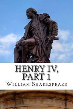 portada Henry IV, Part 1: Part One of King Henry the Fourth: A Play (en Inglés)