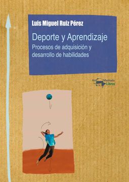Deporte y Aprendizaje: Procesos de Adquisición y Desarrollo de Habilidades