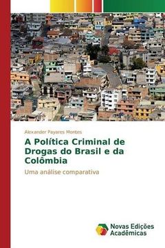 portada A Política Criminal de Drogas do Brasil e da Colômbia