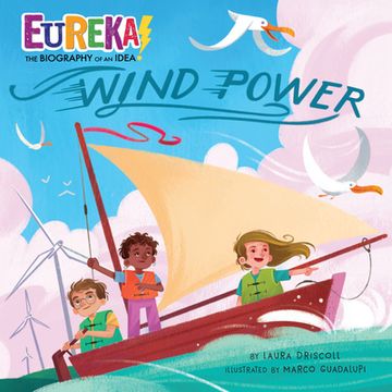 portada Wind Power (Eureka! The Biography of an Idea) (en Inglés)
