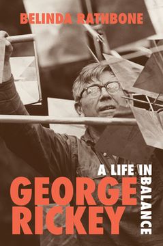 portada George Rickey: A Life in Balance (en Inglés)
