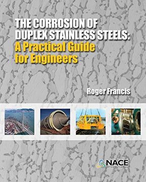 portada The Corrosion of Duplex Stainless Steels: A Practical Guide for Engineers (en Inglés)