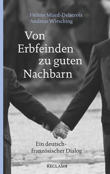 portada Von Erbfeinden zu Guten Nachbarn ein Deutsch-Französischer Dialog (en Alemán)