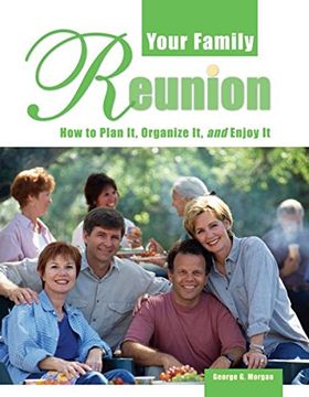 portada Your Family Reunion: How to Plan it, Organize it, and Enjoy it (in English)