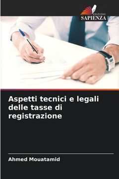 portada Aspetti tecnici e legali delle tasse di registrazione (en Italiano)