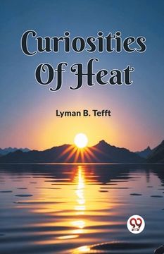 portada Curiosities Of Heat (en Inglés)