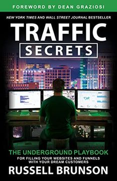 portada Traffic Secrets: The Underground Playbook for Filling Your Websites and Funnels With Your Dream Customers 