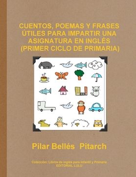 portada Cuentos, Poemas Y Frases Útiles Para Impartir Una Asignatura En Inglés (Primer Ciclo de Primaria) (en Inglés)
