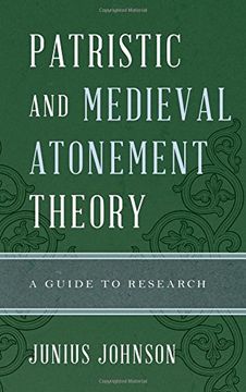 portada Patristic and Medieval Atonement Theory: A Guide to Research (Illuminations: Guides to Research in Religion)