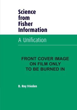 portada Science From Fisher Information: A Unification (en Inglés)