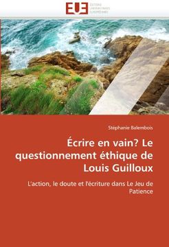 portada Ecrire En Vain? Le Questionnement Ethique de Louis Guilloux