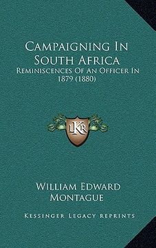 portada campaigning in south africa: reminiscences of an officer in 1879 (1880)