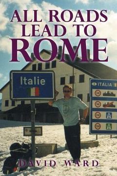 portada All Roads Lead to Rome (en Inglés)