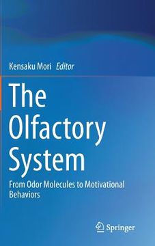 portada The Olfactory System: From Odor Molecules to Motivational Behaviors (en Inglés)