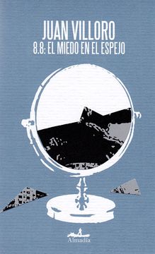 portada 8. 8. El Miedo en el Espejo. Una Cronica del Terremoto en Chile (in Spanish)