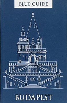 portada Blue Guide Budapest: Third Edition (en Inglés)