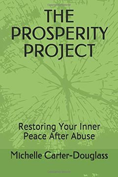 portada The Prosperity Project: Restoring Your Inner Peace After Abuse (en Inglés)