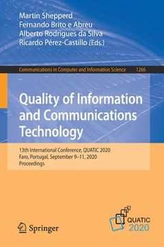 portada Quality of Information and Communications Technology: 13th International Conference, Quatic 2020, Faro, Portugal, September 9-11, 2020, Proceedings (en Inglés)