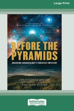 portada Before the Pyramids: Cracking Archaeology's Greatest Mystery [Standard Large Print 16 Pt Edition]