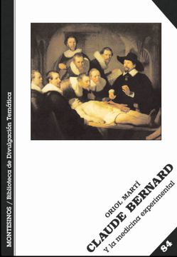 portada Clude Bernard y la Medicina Experimental B. D. T. 84 (in Spanish)