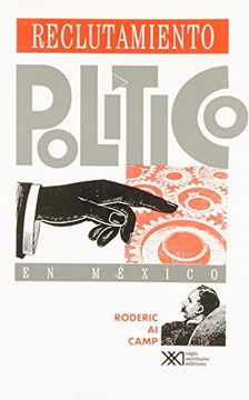reclutamiento político en méxico, 1884-1991
