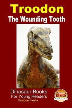 portada Troodon - The Wounding Tooth (en Inglés)