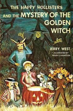 portada The Happy Hollisters and the Mystery of the Golden Witch (en Inglés)